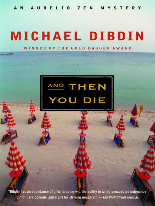 Title details for And Then You Die by Michael Dibdin - Available
